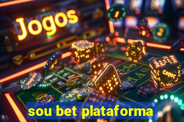 sou bet plataforma